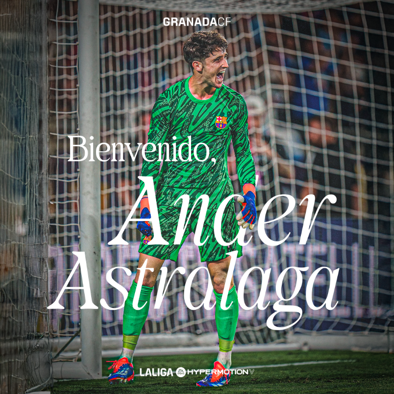官方：格拉纳达租借签下巴萨门将阿斯特拉加